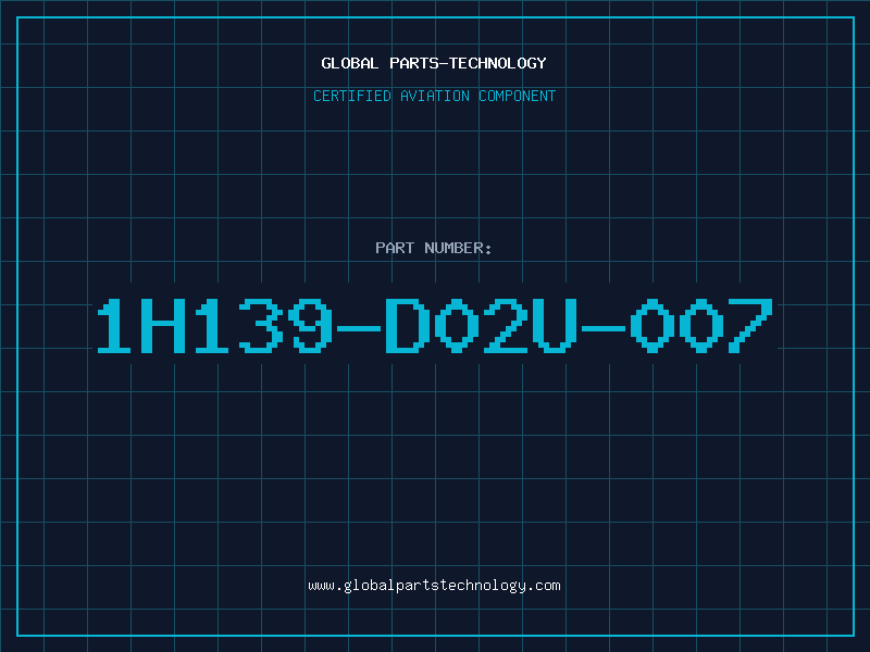 Aviation Part 1H139-D02U-007