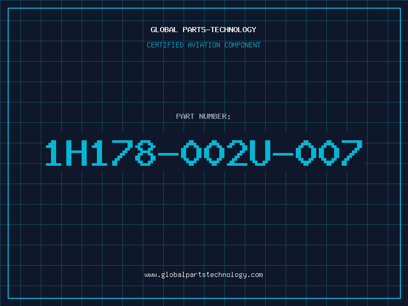 Aviation Part 1H178-002U-007