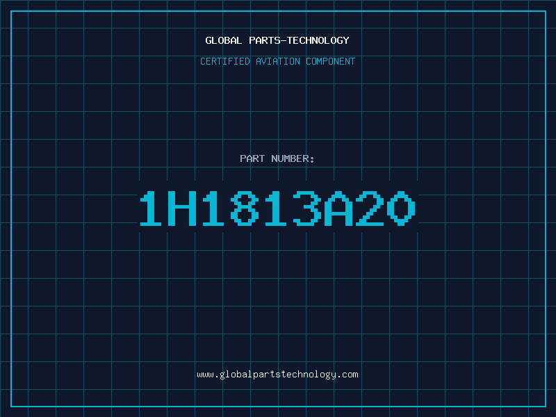 Aviation Part 1H1813A20