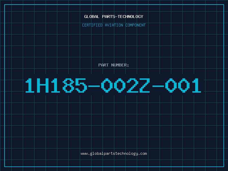 Aviation Part 1H185-002Z-001