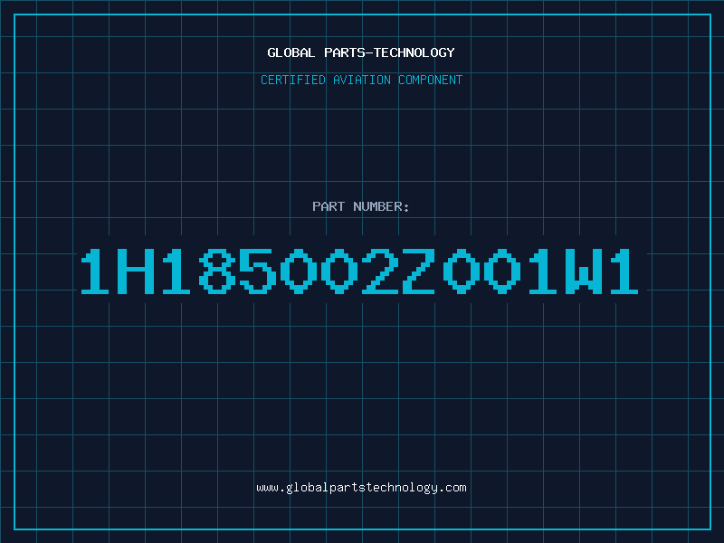 Aviation Part 1H185002Z001W1