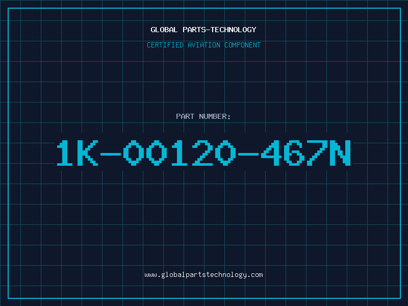 Aviation Part 1K-00120-467N