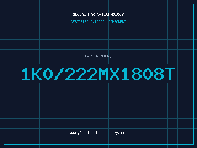 Aviation Part 1K0/222MX1808T