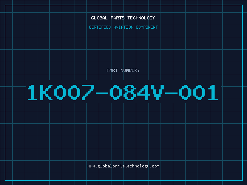Aviation Part 1K007-084V-001