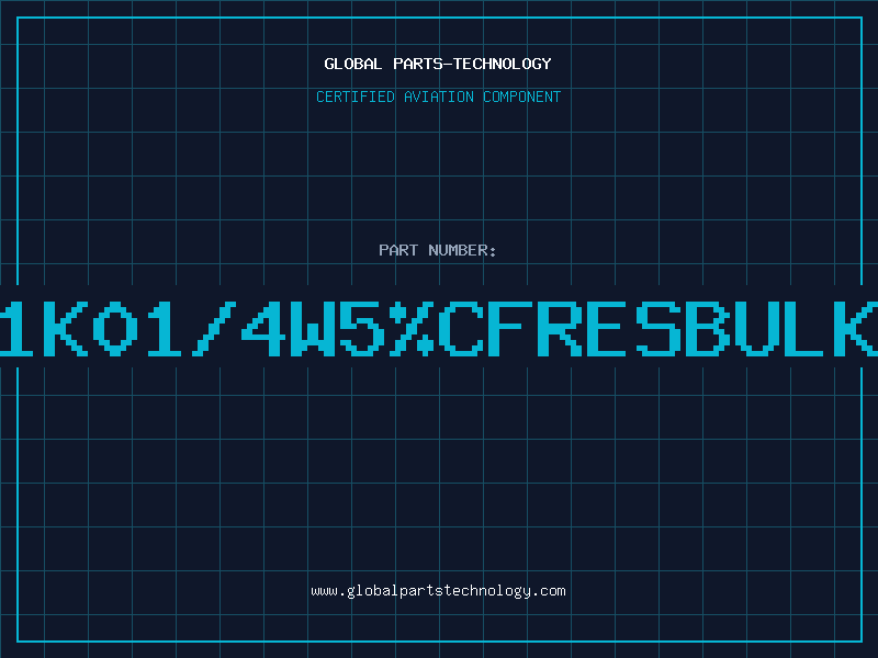 Aviation Part 1K01/4W5%CFRESBULK