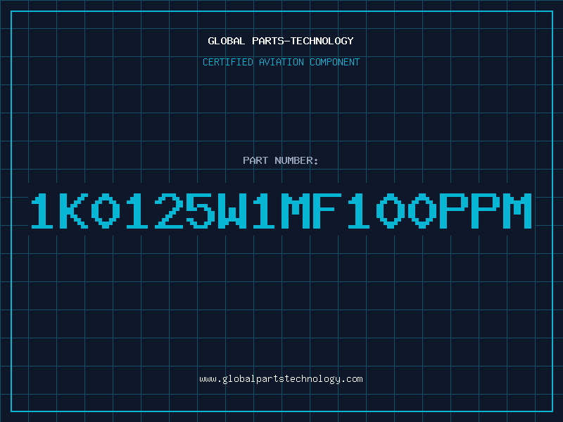 Aviation Part 1K0125W1MF100PPM