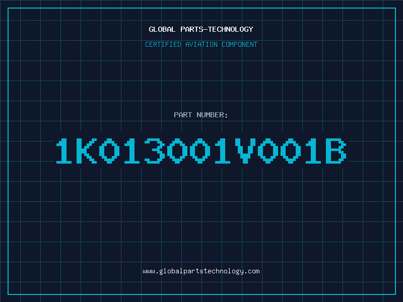 Aviation Part 1K013001V001B