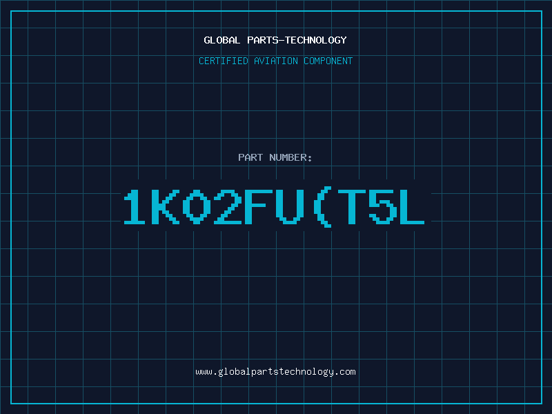 Aviation Part 1K02FU(T5L