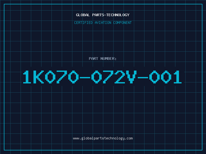 Aviation Part 1K070-072V-001