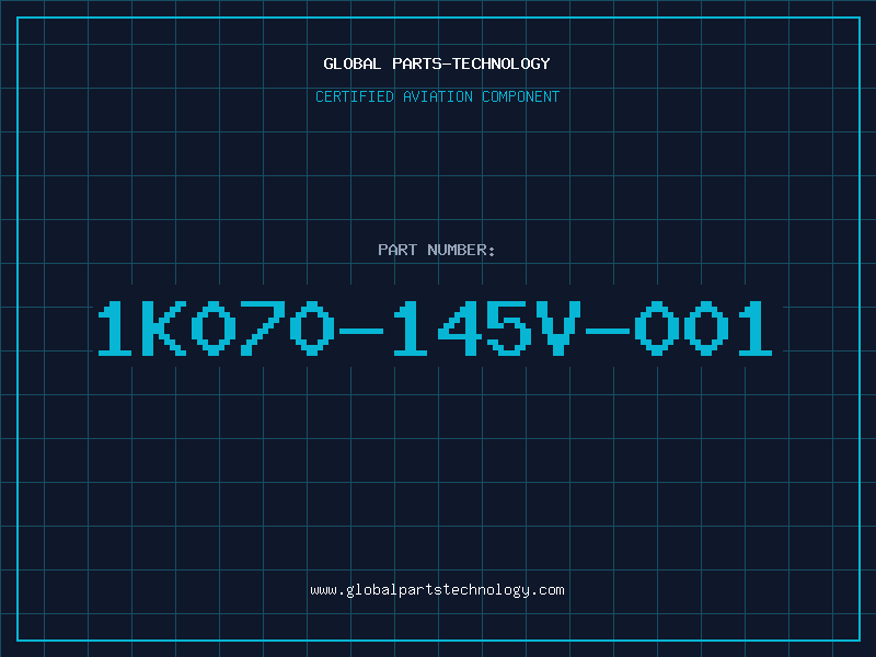 Aviation Part 1K070-145V-001