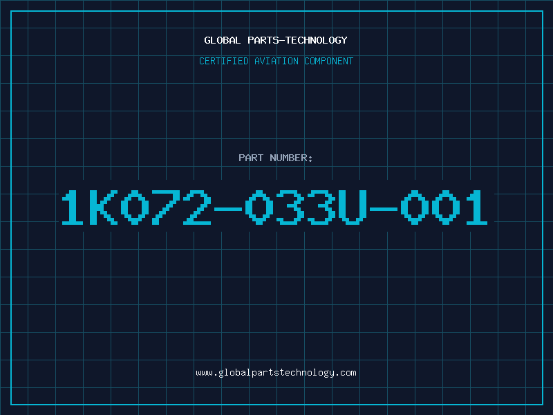 Aviation Part 1K072-033U-001
