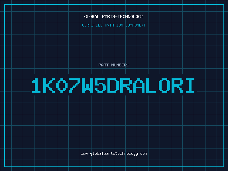 Aviation Part 1K07W5DRALORI