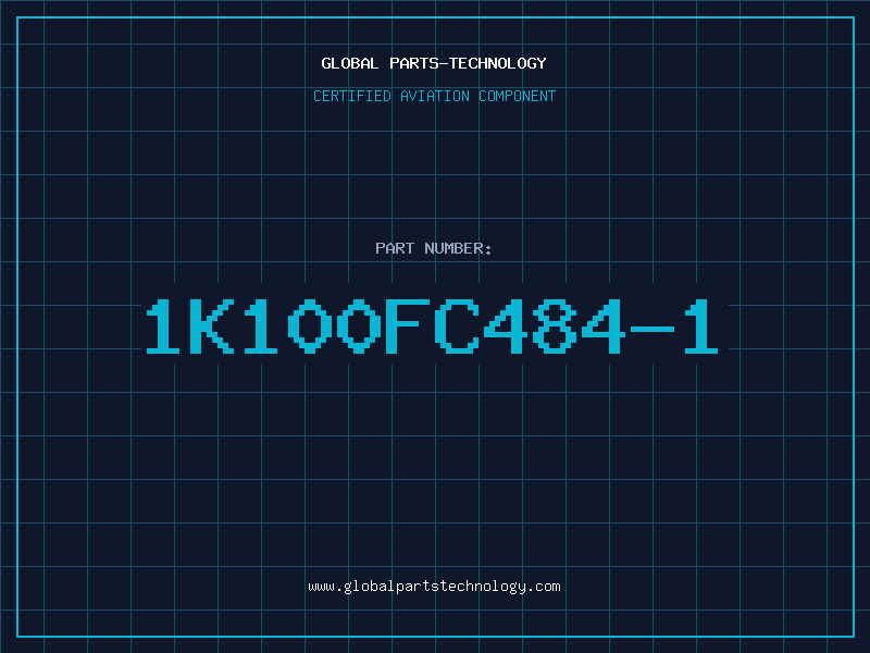 Aviation Part 1K100FC484-1