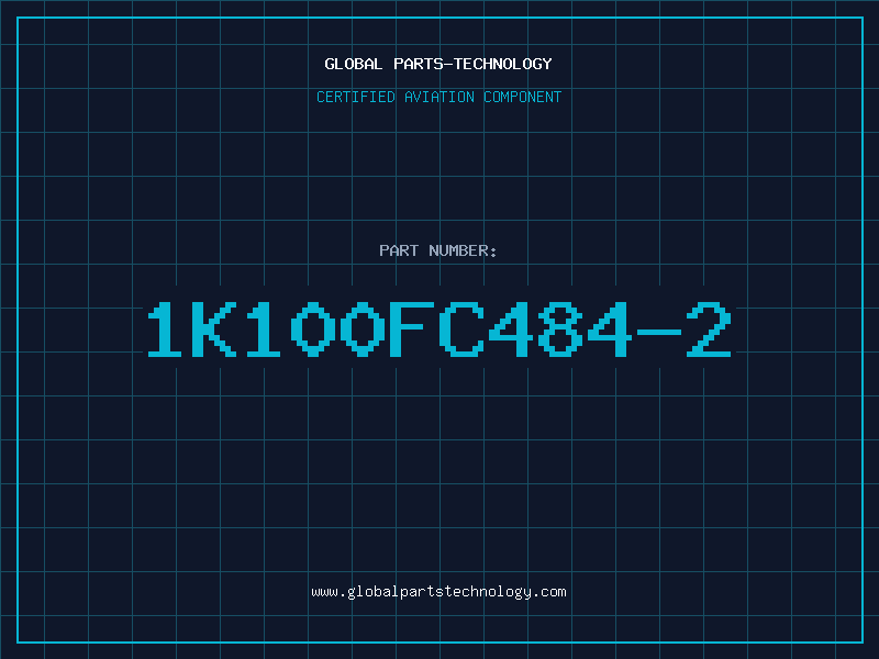 Aviation Part 1K100FC484-2