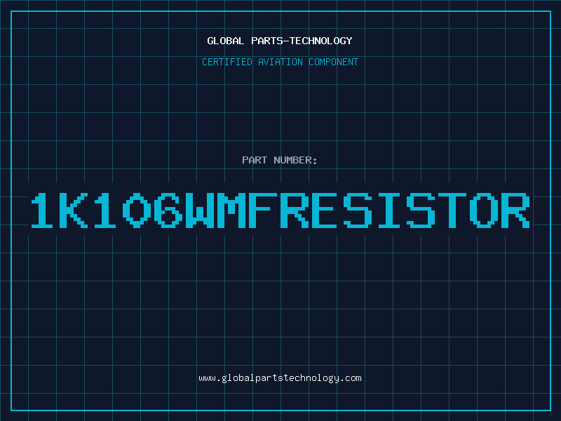 Aviation Part 1K106WMFRESISTOR