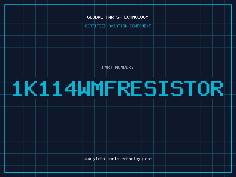 Aviation Part 1K114WMFRESISTOR