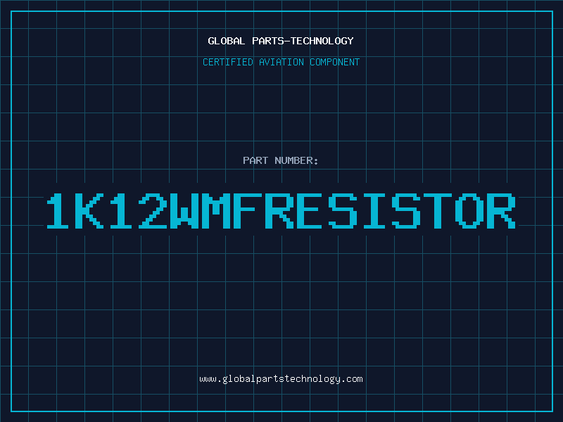 Aviation Part 1K12WMFRESISTOR