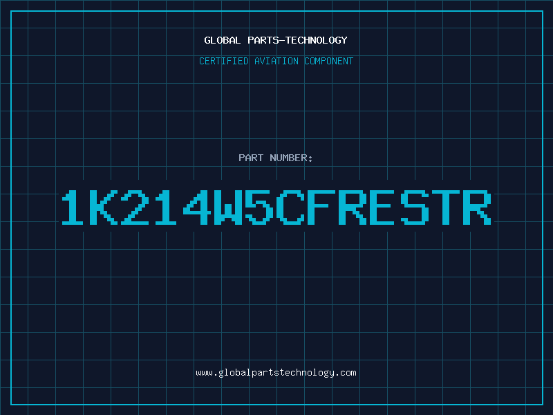 Aviation Part 1K214W5CFRESTR