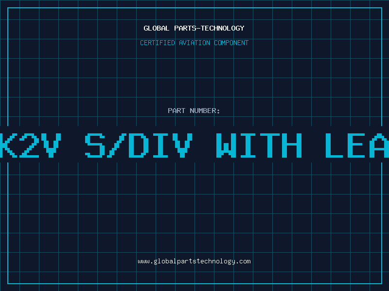 Aviation Part 1K2V S/DIV WITH LEAD