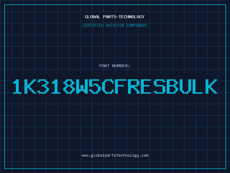 Aviation Part 1K318W5CFRESBULK