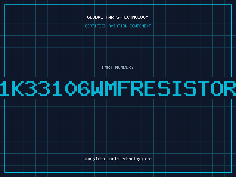 Aviation Part 1K33106WMFRESISTOR