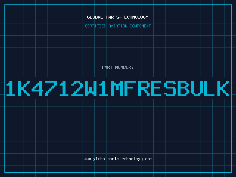 Aviation Part 1K4712W1MFRESBULK