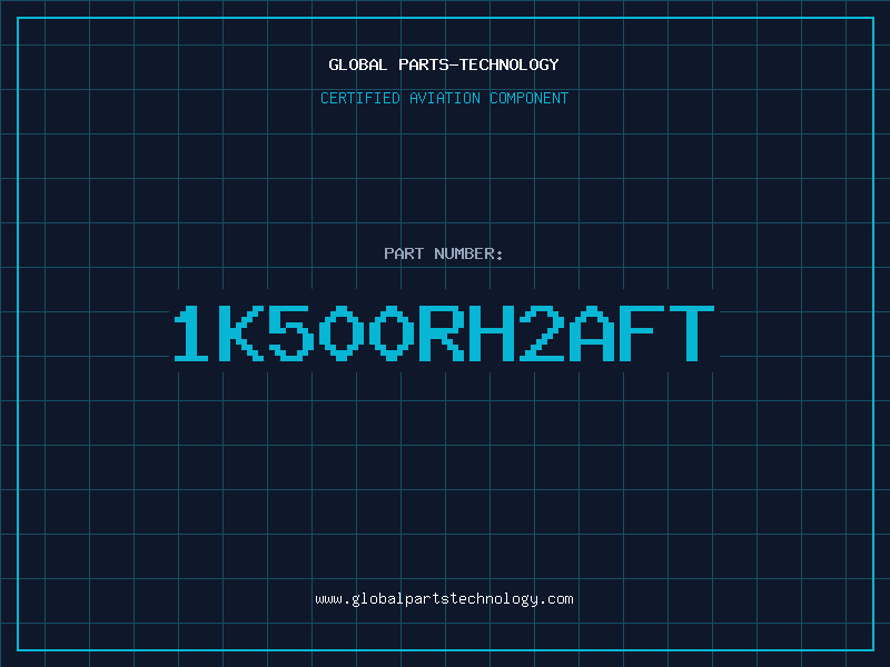 Aviation Part 1K500RH2AFT