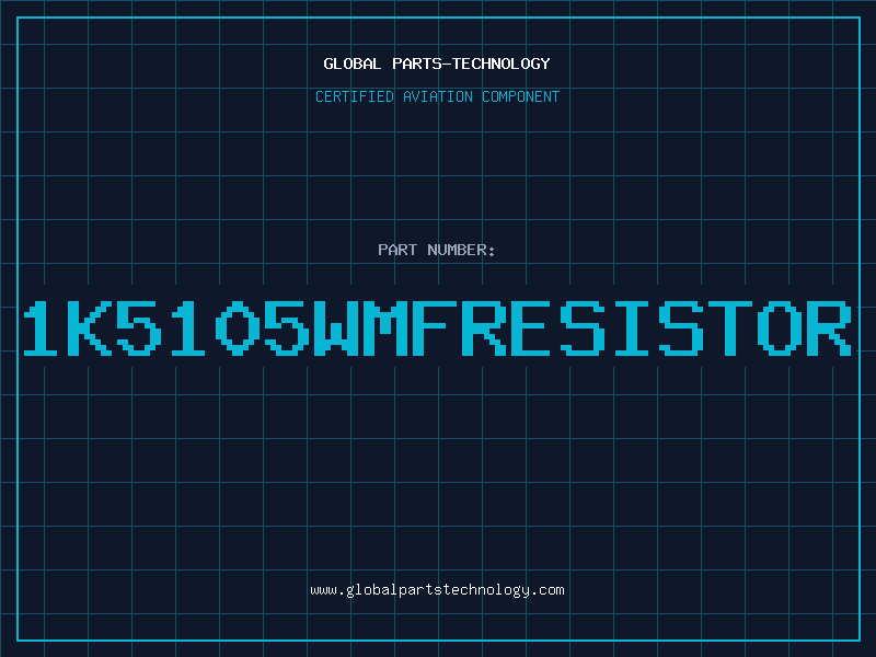 Aviation Part 1K5105WMFRESISTOR