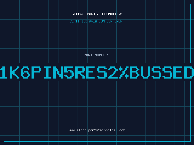 Aviation Part 1K6PIN5RES2BUSSED