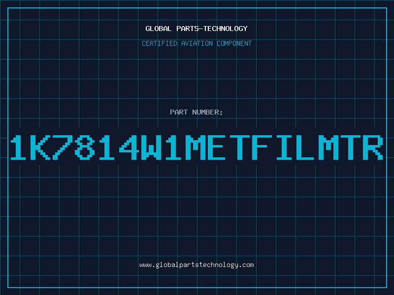 Aviation Part 1K7814W1METFILMTR