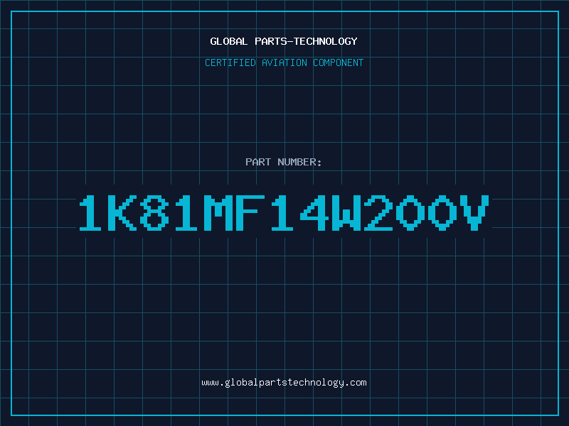 Aviation Part 1K81MF14W200V