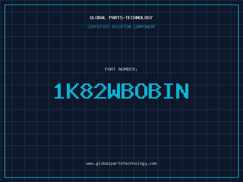 Aviation Part 1K82WBOBIN