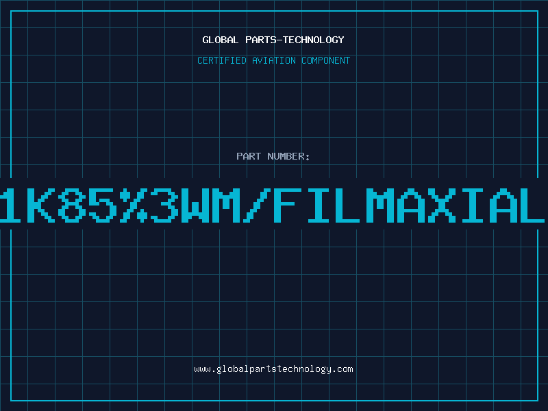 Aviation Part 1K85%3WM/FILMAXIAL