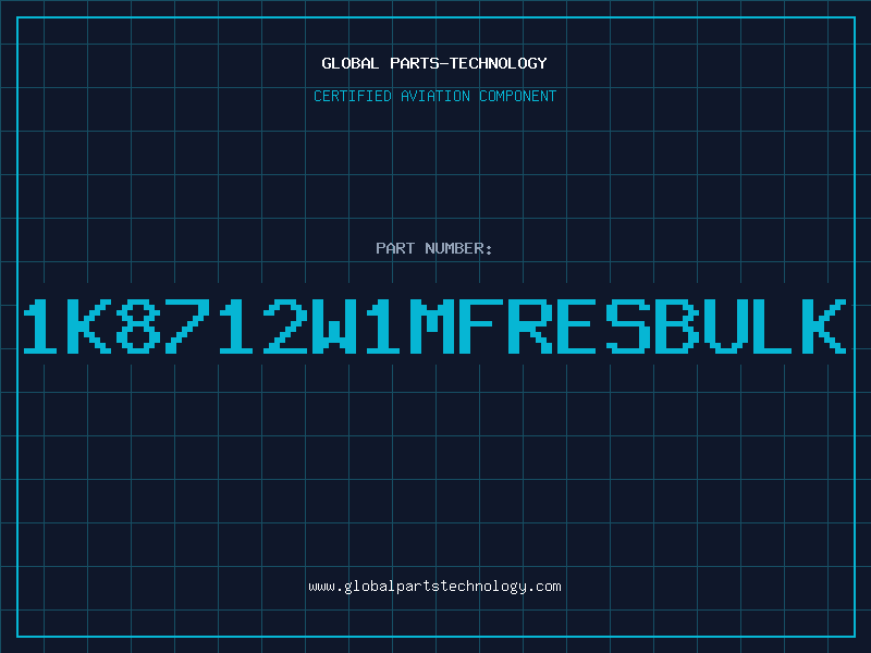 Aviation Part 1K8712W1MFRESBULK