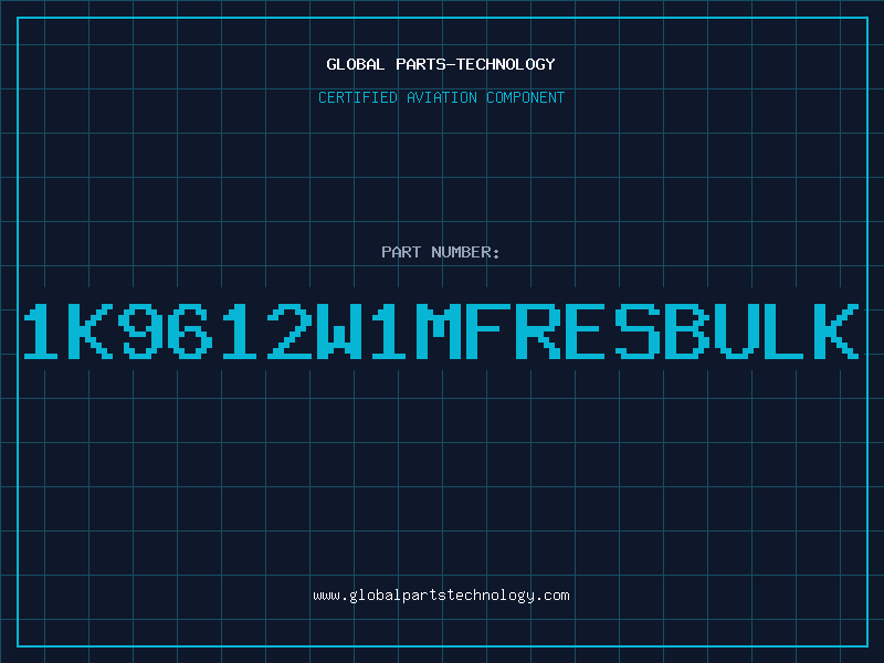Aviation Part 1K9612W1MFRESBULK