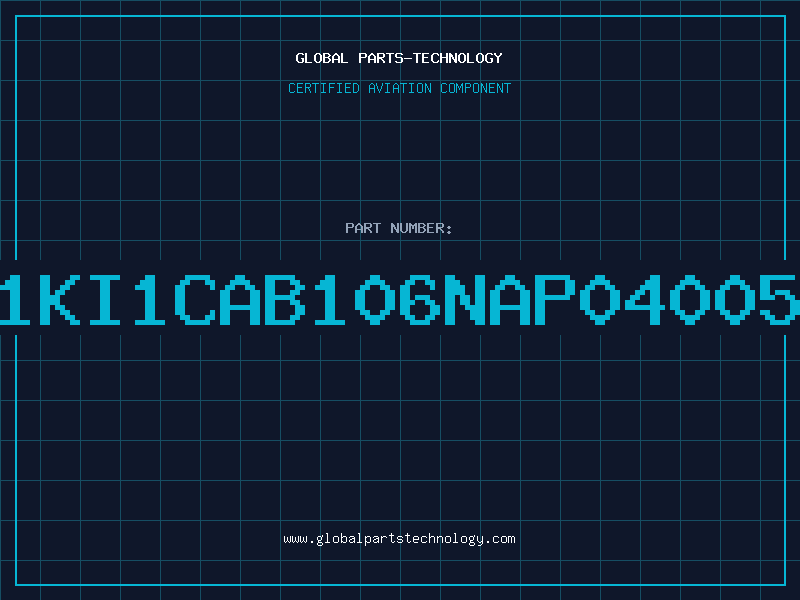 Aviation Part 1KI1CAB106NAP04005