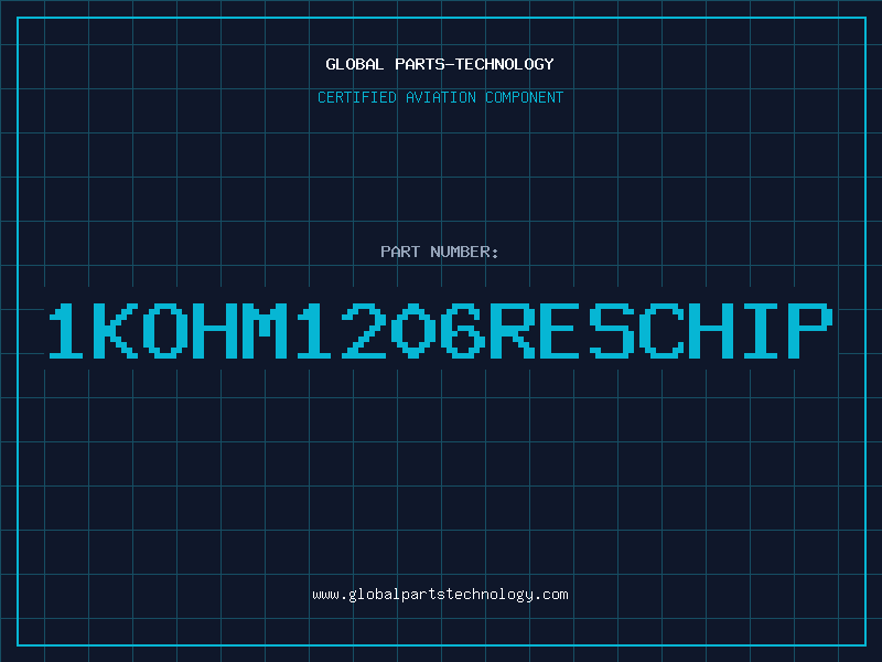Aviation Part 1KOHM1206RESCHIP