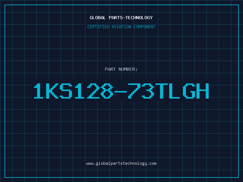 Aviation Part 1KS128-73TLGH