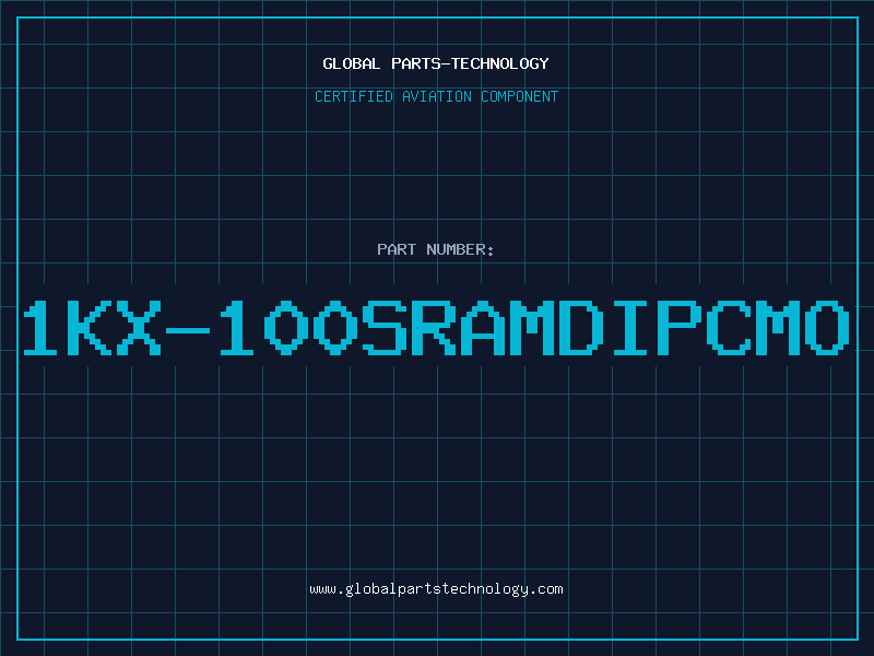 Aviation Part 1KX-100SRAMDIPCMO