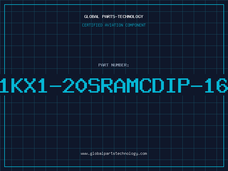 Aviation Part 1KX1-20SRAMCDIP-16