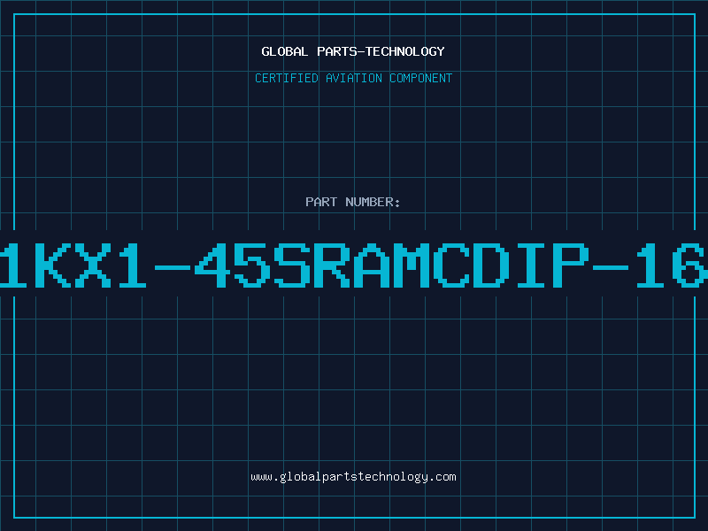 Aviation Part 1KX1-45SRAMCDIP-16