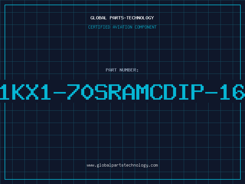 Aviation Part 1KX1-70SRAMCDIP-16