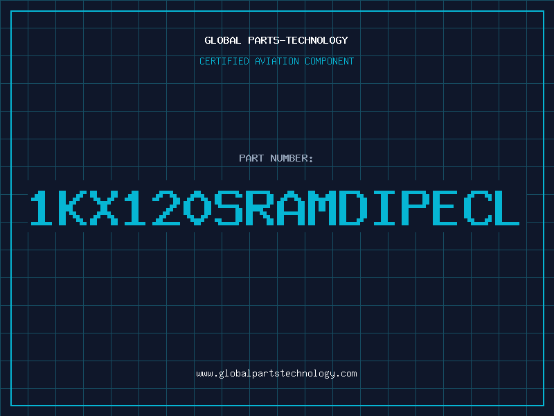 Aviation Part 1KX120SRAMDIPECL