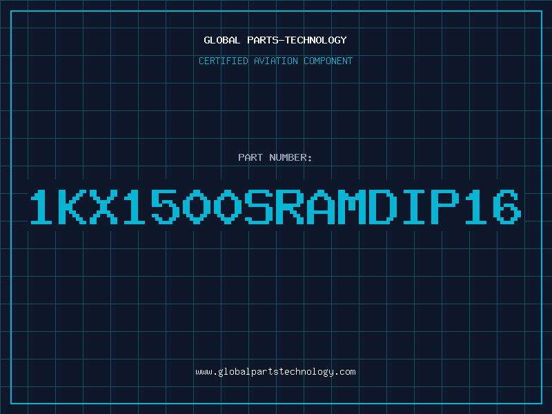 Aviation Part 1KX1500SRAMDIP16