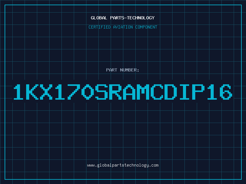 Aviation Part 1KX170SRAMCDIP16