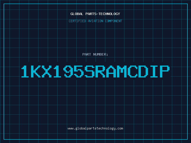 Aviation Part 1KX195SRAMCDIP