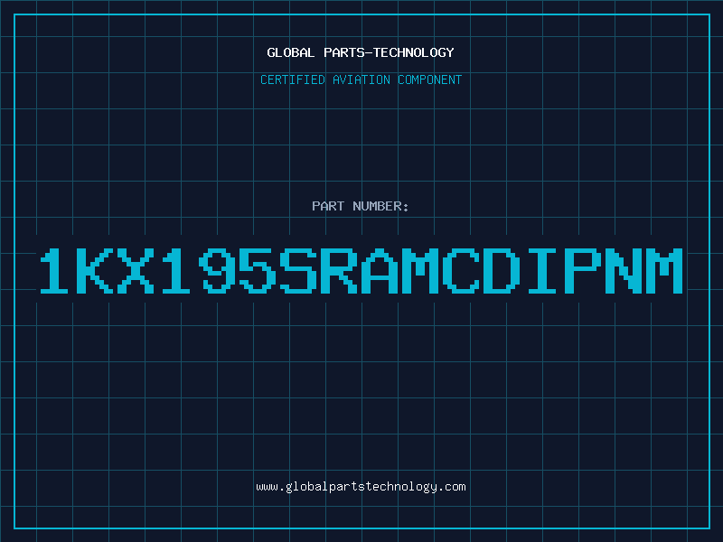 Aviation Part 1KX195SRAMCDIPNM