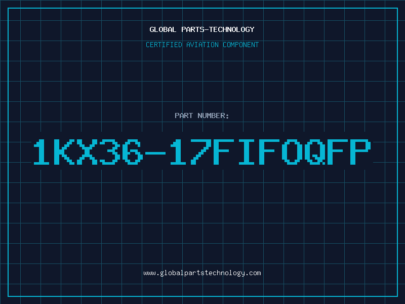 Aviation Part 1KX36-17FIFOQFP