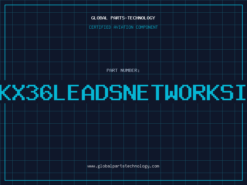 Aviation Part 1KX36LEADSNETWORKSIL
