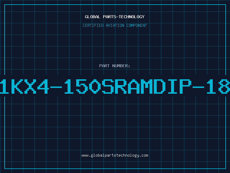 Aviation Part 1KX4-150SRAMDIP-18
